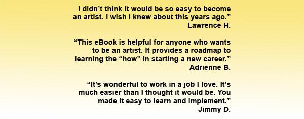 Testimonials for How to Make Money Drawing as an Amateur Artist eBook